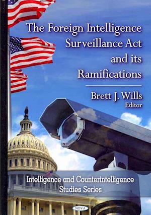 Foreign Intelligence Surveillance Act & its Ramifications