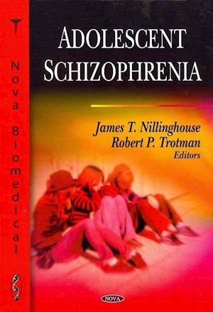 Adolescent Schizophrenia