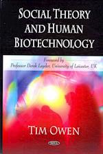 Social Theory & Human Biotechnology