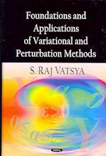 Foundations & Applications of Variational & Perturbation Methods