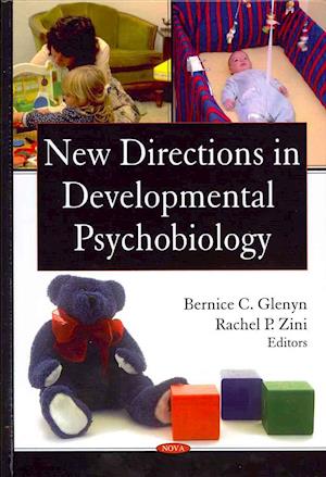 New Directions in Developmental Psychobiology