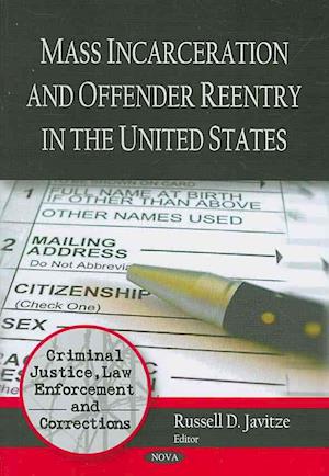 Mass Incarceration & Offender Reentry in the United States