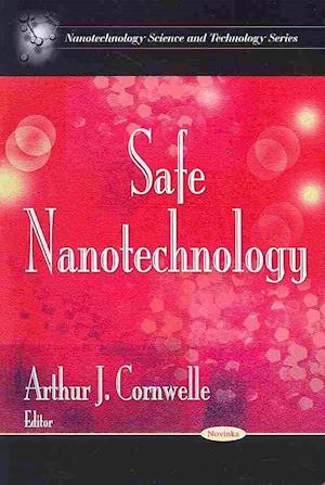 Safe Nanotechnology