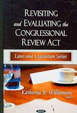 Revisiting & Evaluating the Congressional Review Act