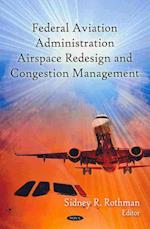 FAA Airspace Redesign & Congestion Management