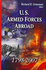 U.S. Armed Forces Abroad 1798-2007