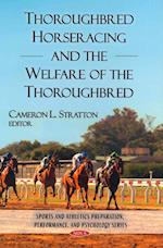 Thoroughbred Horseracing & the Welfare of the Thoroughbred