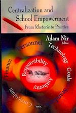 Centralization & School Empowerment