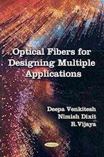 Optical Fibers for Designing Multiple Applications