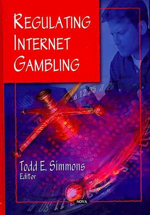 Regulating Internet Gambling