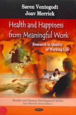 Health & Happiness from Meaningful Work