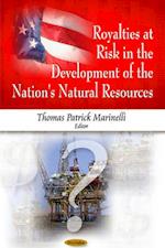 Royalties at Risk in the Development of the Nation's Natural Resources