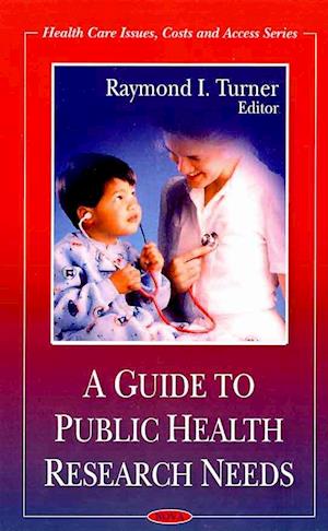 Guide to Public Health Research Needs