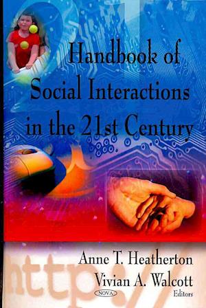 Handbook of Social Interactions in the 21st Century