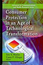 Consumer Protection in an Age of Technological Transformation