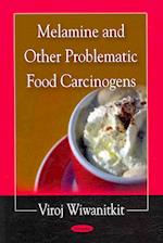 Melamine & Other Problematic Food Carcinogens
