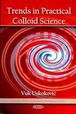 Trends in Practical Colloid Science