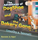 The Adventures of DogShoe and the Bakery Gang 