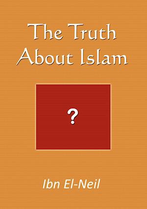 The Truth about Islam