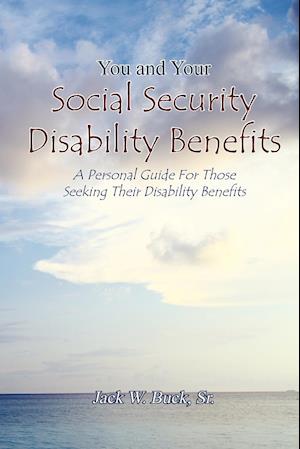 You and Your Social Security Disability Benefits