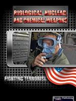 Biological, Nuclear, and Chemical Weapons