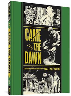 "came the Dawn" and Other Stories