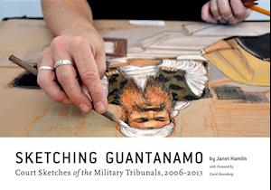 Hamlin, J:  Sketching Guantanamo