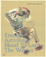 Enough Astronaut Blood to Last the Winter
