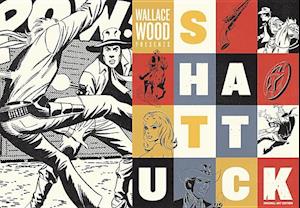 Wallace Wood Presents Shattuck