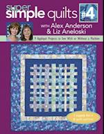 Super Simple Quilts #4 with Alex Anderson & Liz Aneloski