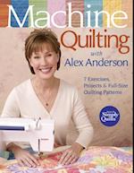 Machine Quilting With Alex Anderson