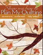 Show Me How To Plan My Quilting