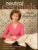 Neutral Essentials with Alex Anderson