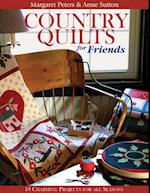 Country Quilts for Friends