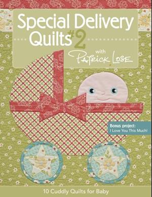 Special Delivery Quilts #2 with Patrick Lose