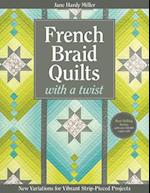French Braid Quilts with a Twist