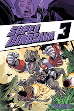 Super Dinosaur Vol. 3