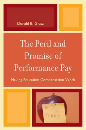 Peril and Promise of Performance Pay