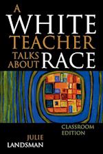 A White Teacher Talks about Race