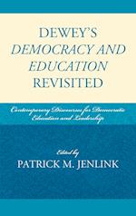 Dewey's Democracy and Education Revisited