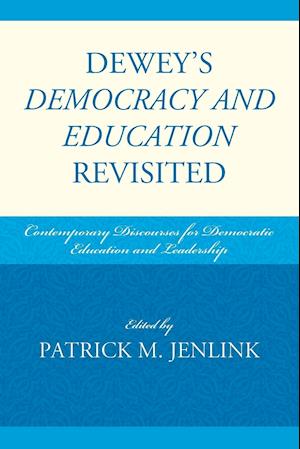 Dewey's Democracy and Education Revisited