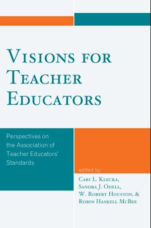 Visions for Teacher Educators