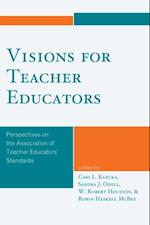 Visions for Teacher Educators