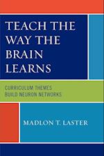 Teach the Way the Brain Learns