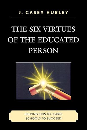 The Six Virtues of the Educated Person