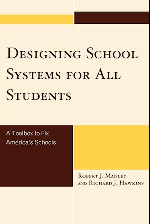 Designing School Systems for All Students