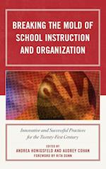 Breaking the Mold of School Instruction and Organization