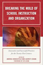 Breaking the Mold of School Instruction and Organization