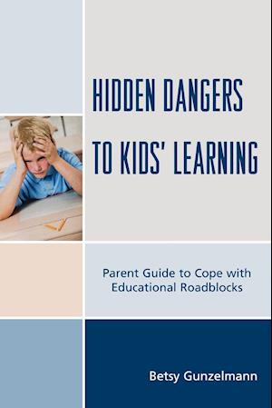 Hidden Dangers to Kids' Learning