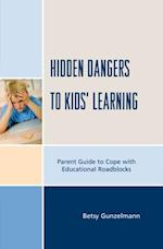 Hidden Dangers to Kids' Learning